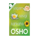 Yaşam Sevgi Kahkaha