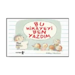 Bu Hikayeyi Ben Yazdım