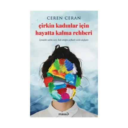 Çirkin Kadınlar İçin Hayatta Kalma Rehberi