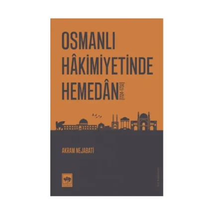 Osmanlı Hakimiyetinde Hemedan