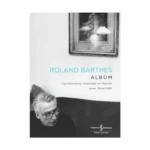 Albüm – Yayınlanmamış Yazışmalar ve Metinler