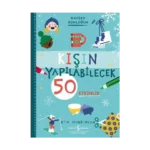 Kişin Yapılabilecek 50 Etkinlik
