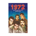 1972 Meşaleyi Yakanların Öyküsü