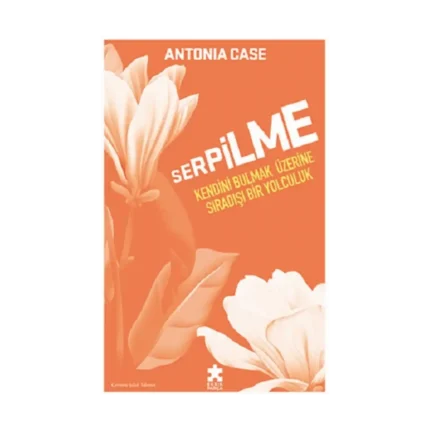 Serpilme: Kendini Bulmak Üzerine Sıradışı Bir Yolculuk