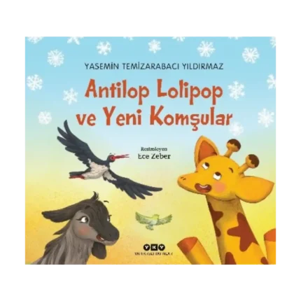 Antilop Lolipop ve Yeni Komşular