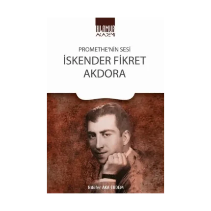 Promethe'nin Sesi İskender Fikret Akdora