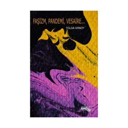 Faşizm, Pandemi, Vesaire…