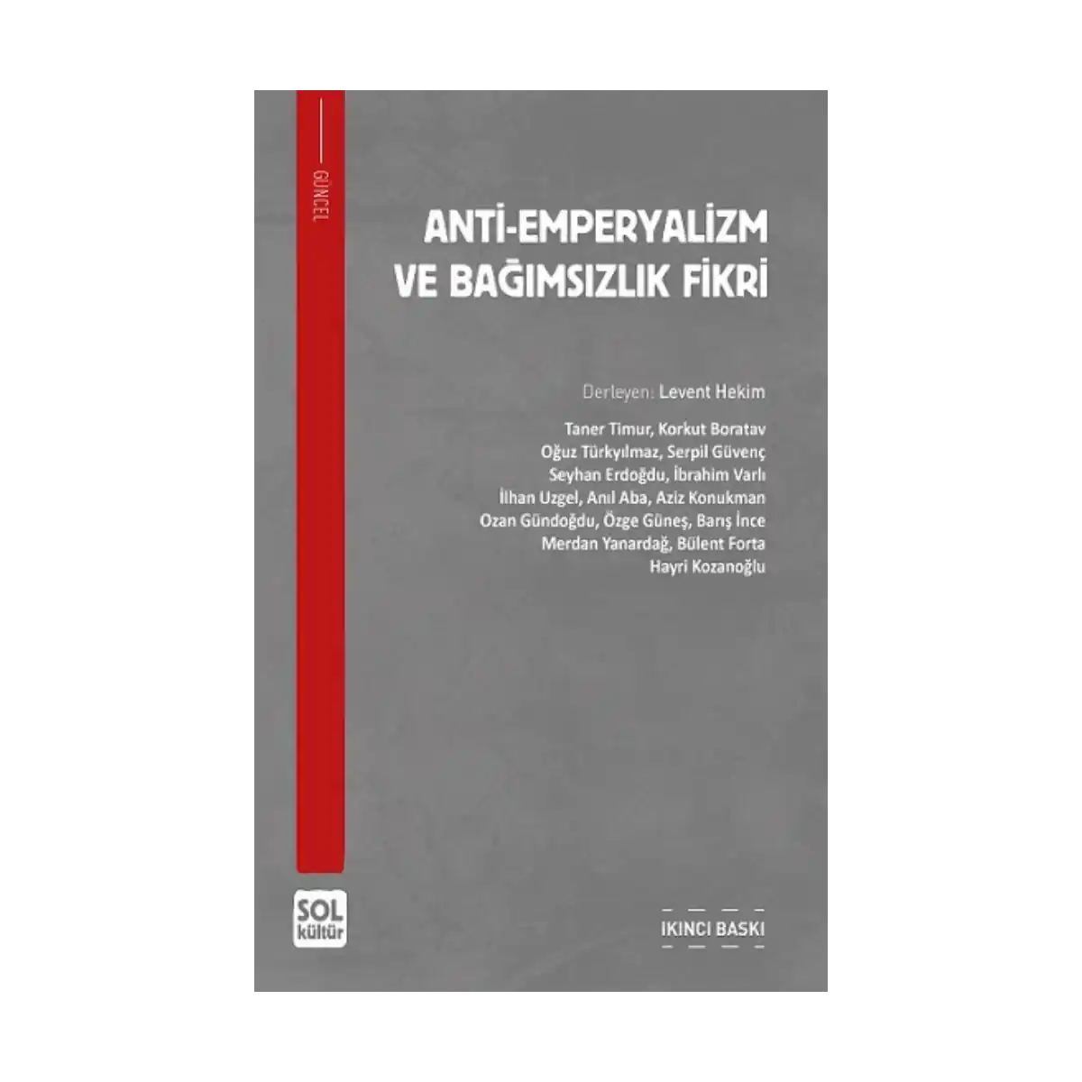 3eab9-anti-emperyalizm-ve-bagiimsizlik-fikri-1-1.webp Anti-Emperyalizm Ve Bağıımsızlık Fikri - Görsel 1