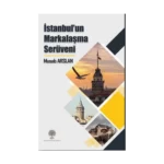 İstanbulun Markalaşma Serüveni