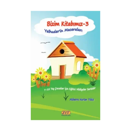 Bizim Kitabımız-3 Yelhuder’in Maceraları