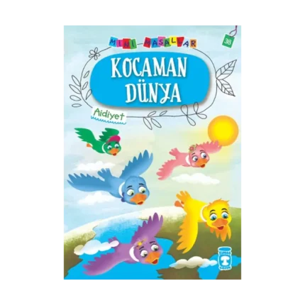 Kocaman Dünya - Mini Masallar 4