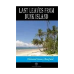 Last Leaves from Dunk Island