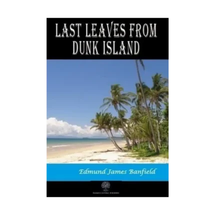 Last Leaves from Dunk Island