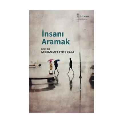 İnsanı Aramak