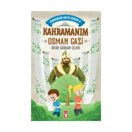 Kahramanım Osman Gazi