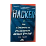Hacker: Bir Sibermafya Patronunun Gerçek Öyküsü