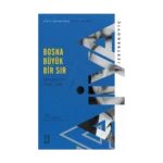 Bosna Büyük Bir Sır