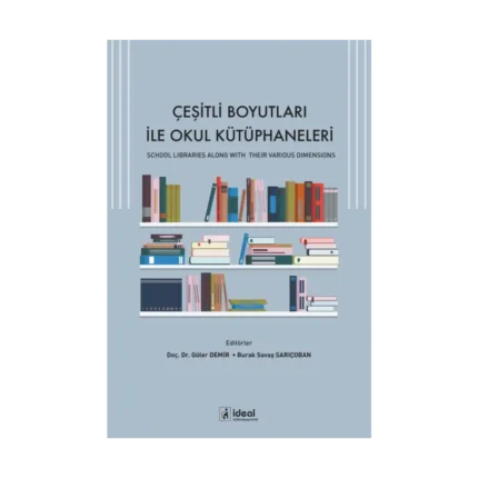 Çeşitli Boyutları ile Okul Kütüphaneleri