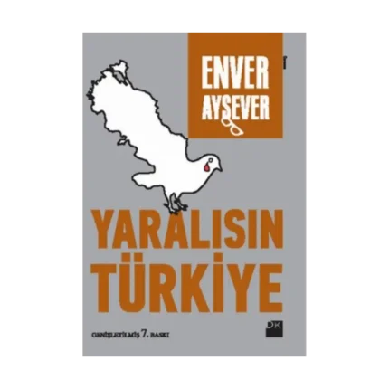 Yaralısın Türkiye