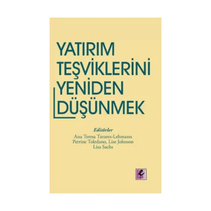 Yatırım Teşviklerini Yeniden Düşünmek