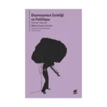 Depresyonun Estetiği ve Politikası: Yerinde Saymak