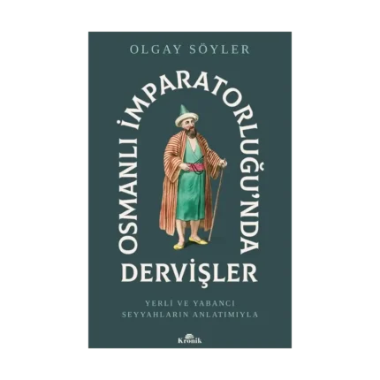 Osmanlı İmparatorluğu’nda Dervişler