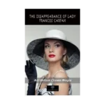 The Disappearance of Lady Frances Carfax