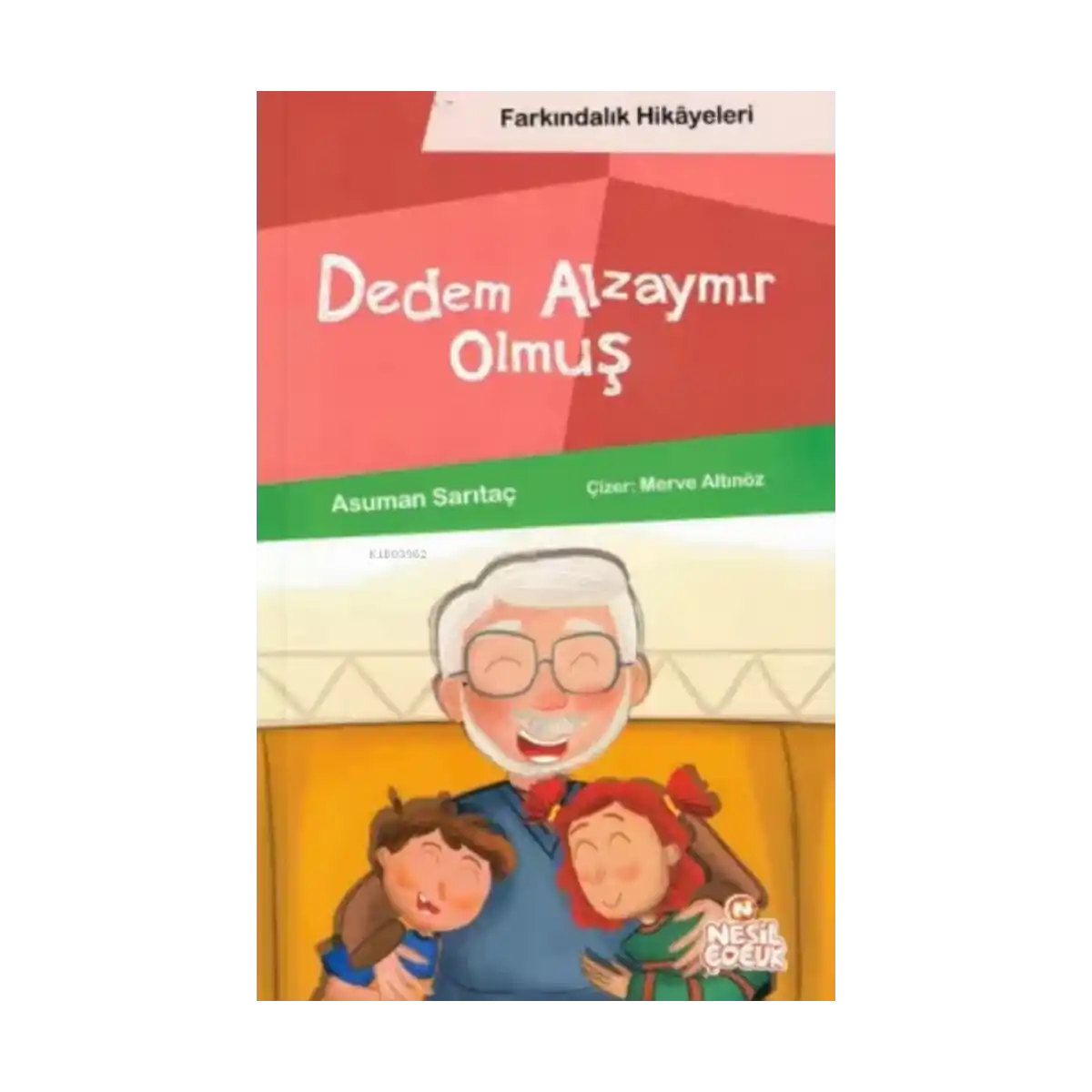 4013d-dedem-alzaymir-olmus-farkindalik-hikayeleri-1-1.webp Dedem Alzaymır Olmuş (Farkındalık Hikayeleri) - Görsel 1