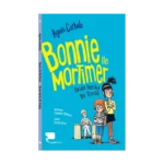 Bonnie ile Mortimer Okula Harika Bir Dönüş