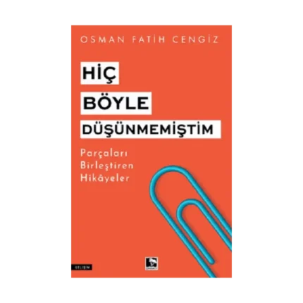 Hiç Böyle Düşünmemiştim