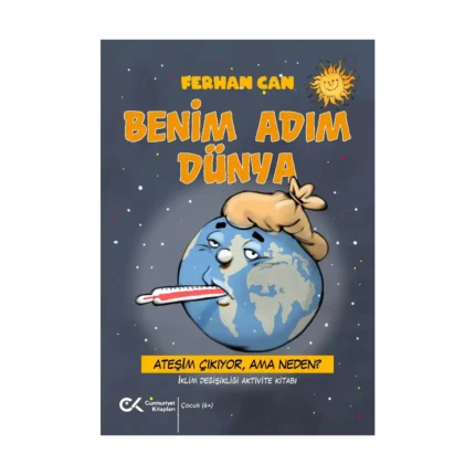 Benim Adım Dünya/ Ateşim Çıkıyor, Ama Neden?