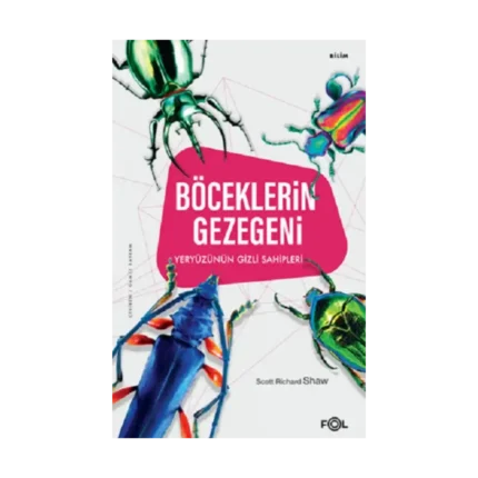 Böceklerin Gezegeni –Yeryüzünün Gizli Sahipleri