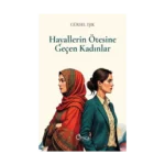 Hayallerin Ötesine Geçen Kadınlar