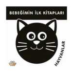 Bebeğimin İlk Kitapları - Hayvanlar (Sıvama Cilt)