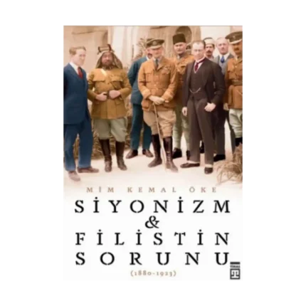 Siyonizm ve Filistin Sorunu - 1880-1923
