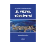 Milli Jeopolitika ve Jeostratejinin İnşa Zihniyeti: 21. Yüzyıl Türkiye'si