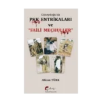 Güneydoğu’da PKK Entrikaları  ve Faili Meçhuller