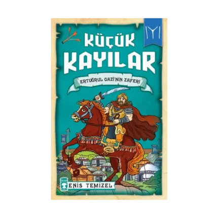 Küçük Kayılar - Ertuğrul Gazi'nin Zaferi