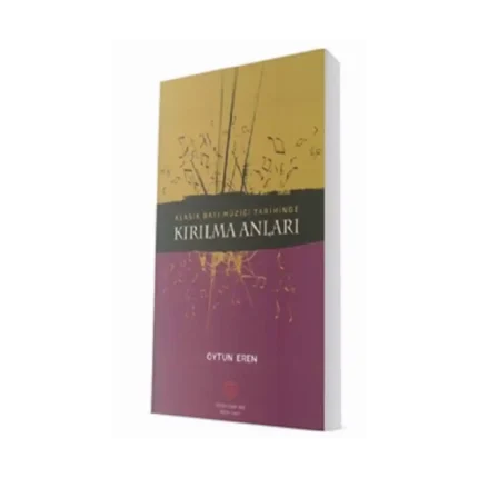 Klasik Batı Müziği Tarihinde Kırılma Anları