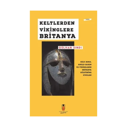 Keltlerden Vikinglere Britanya