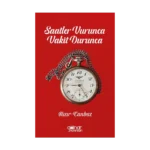 Saatler Vurunca Vakit Durunca