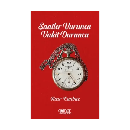 Saatler Vurunca Vakit Durunca