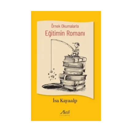 Örnek Okumalarla Eğitimin Romanı