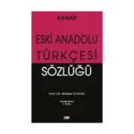 Eski Anadolu Türkçesi Sözlüğü