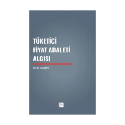 Tüketici Fiyat Adaleti Algısı