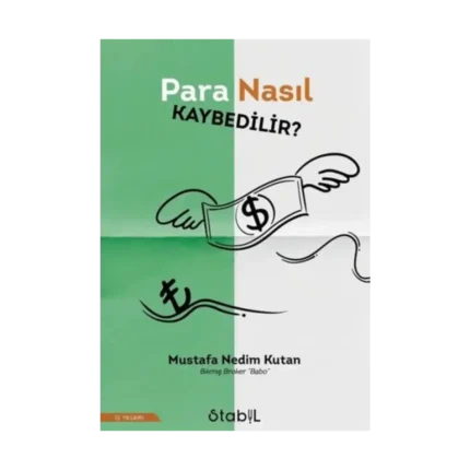 Para Nasıl Kaybedilir?