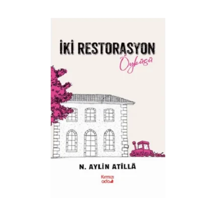 İki Restorasyon Öyküsü