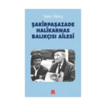 Şakirpaşazade Halikarnas Balıkçısı Ailesi