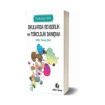Okullarda Rehberlik Ve Psikolojik Danışma (Psikoloji Seti)