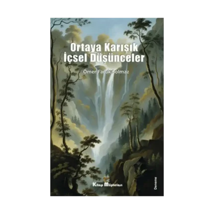 Ortaya Karışık İçsel Düşünceler